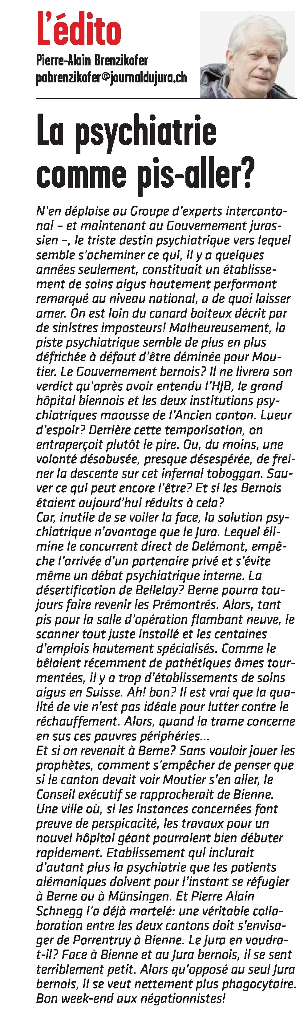 Edito Pierre-Alain Brenzikofer La psychiatrie comme pis-aller